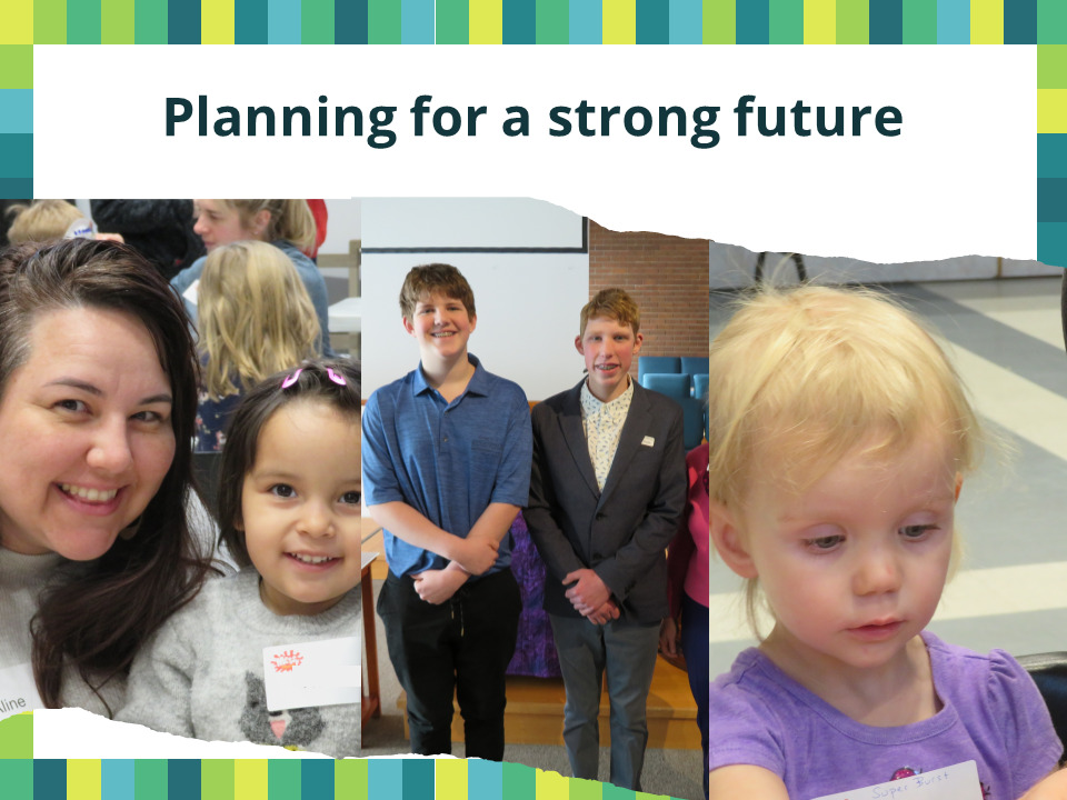 faces of children and teens with message "Planning for a strong future"