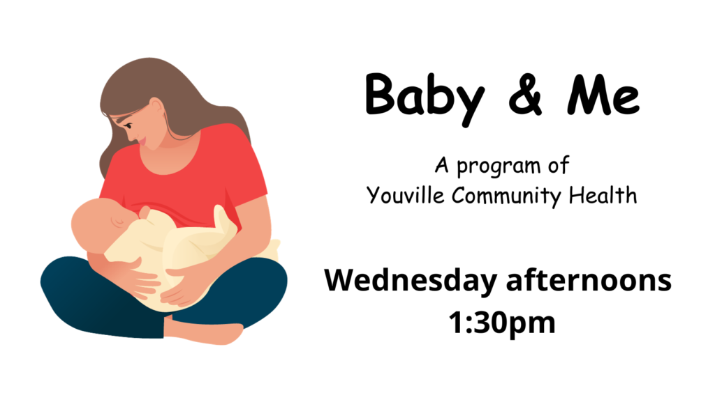 Baby and Me, Wednesdays at 1:30pm